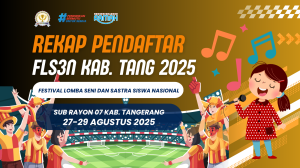 Read more about the article Rekap Pendaftaran FLS3N SMK Kabupaten Tangerang 2025